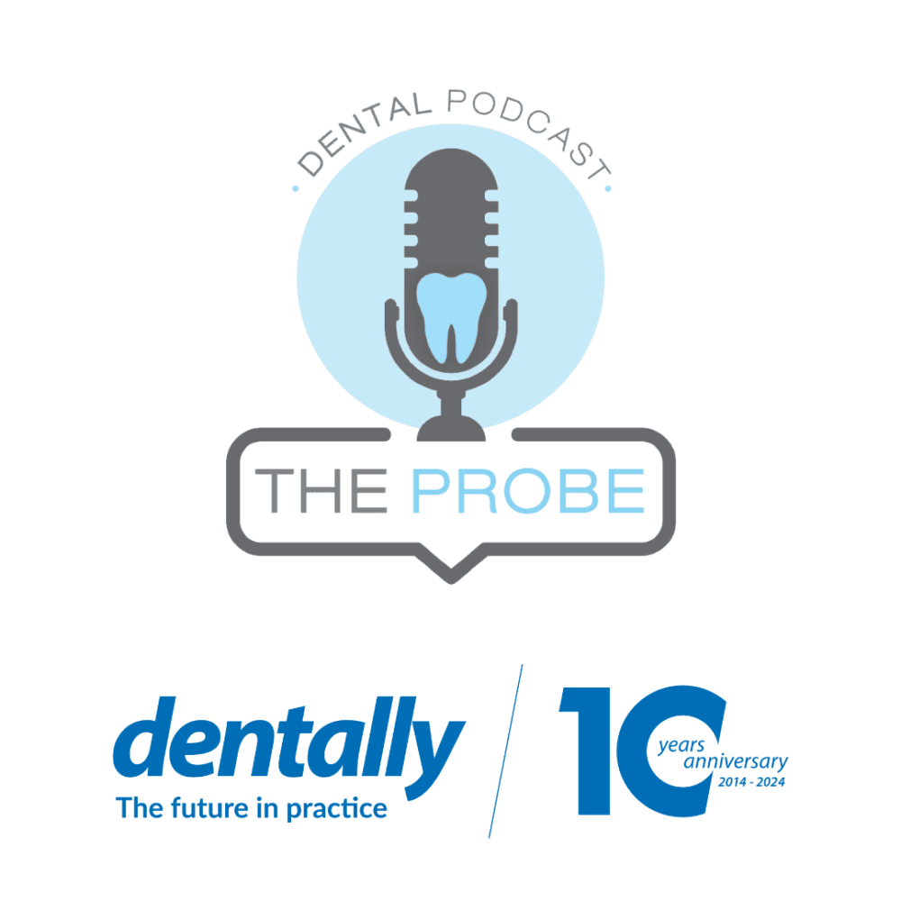 A Decade of Dentally (The Probe Dental Podcast)