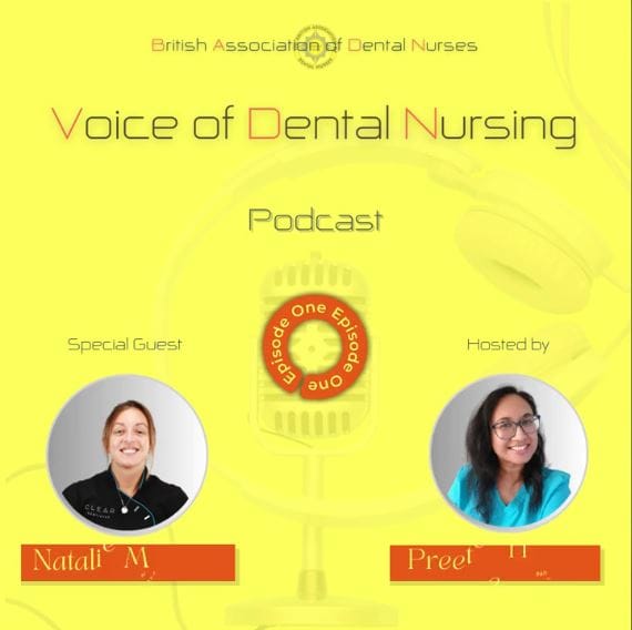 BADN launches <i>Voice of Dental Nursing</i> – Episode 1 available now
