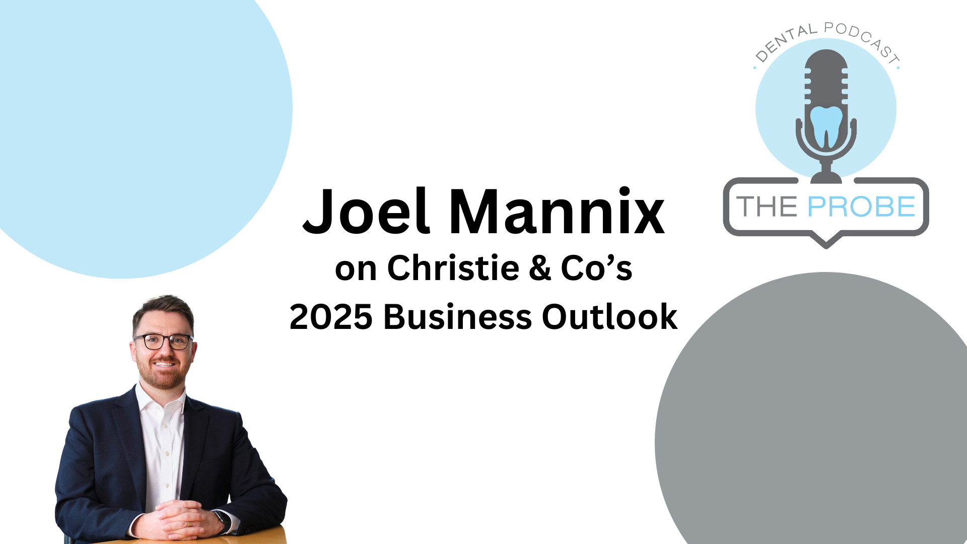 Joel Mannix on Christie & Co's 2025 Business Outlook - The Probe