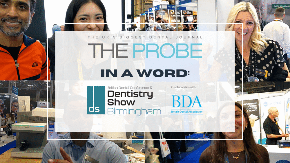 In A Word: British Dental Conference & Dentistry Show 2025