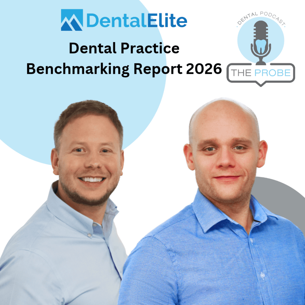 PODCAST: Dental Elite’s Dental Practice Benchmarking Report 2026